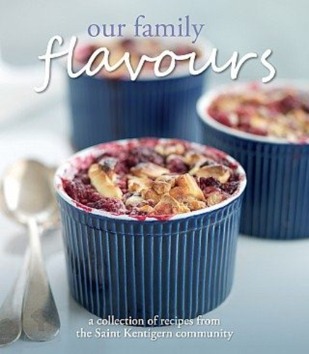 Our Family Flavours Recipe Collection Recipes from the Saint Kentigern Community