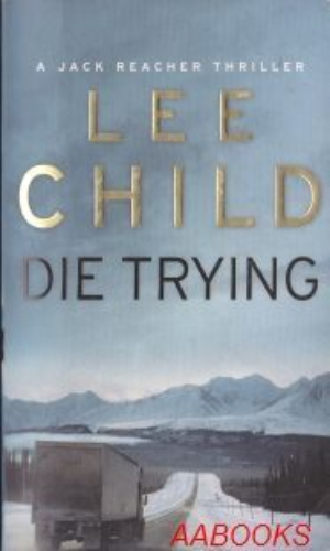 Die Trying by Lee Child