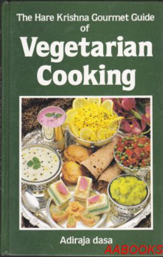 The Hare Krishna Gourmet of Vegetarian Cooking
