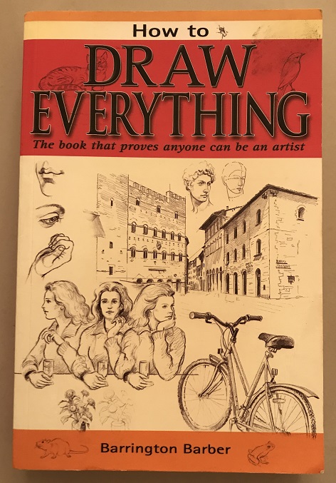 How to Draw Everything The Book that Proves Anyone Can be an Artist