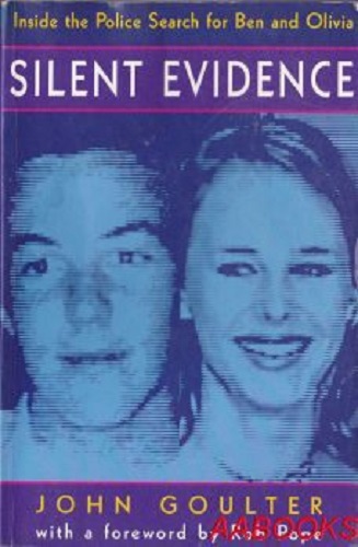 Silent Evidence Inside the Police Search for Ben and Olivia