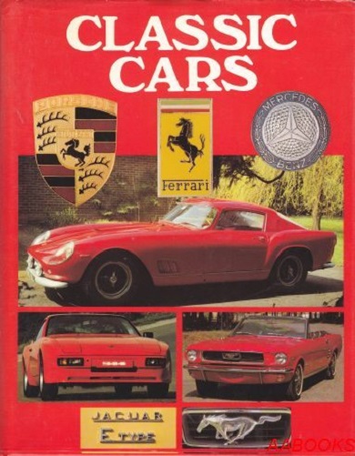 Classic Cars by Roger Hicks and Sara Cooper