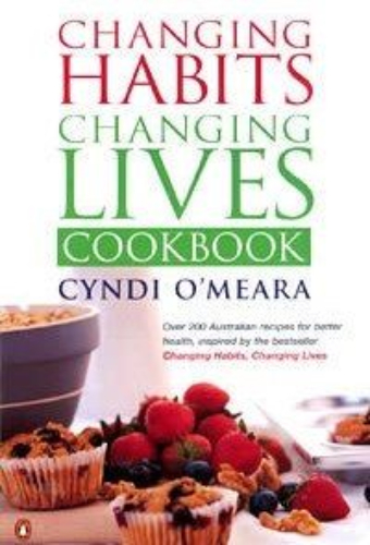 Changing Habits, Changing Lives Cookbook