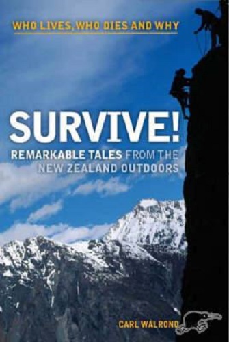 Survive!: Remarkable Tales from the New Zealand Outdoors
