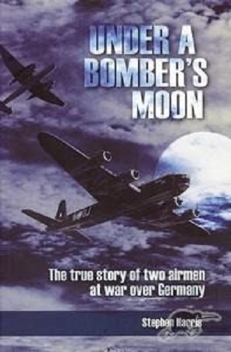 Under a Bomber's Moon: The true story of two airmen at war over Germany