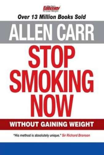 Allen Carr Stop Smoking Now: Without Gaining Weight Includes Free Hypnotherapy CD