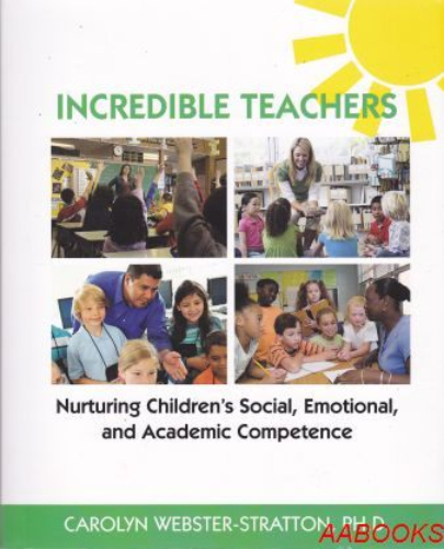 Incredible Teachers: Nurturing Children's Social, Emotional, and Academic
