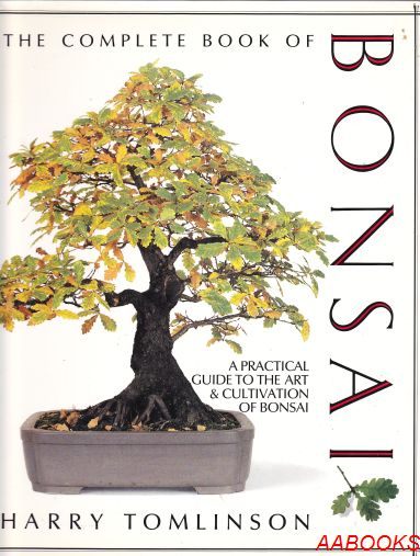 Image for The Complete Book of Bonsai by Harry Tomlinson The Complete Book of Bonsai by Harry Tomlinson