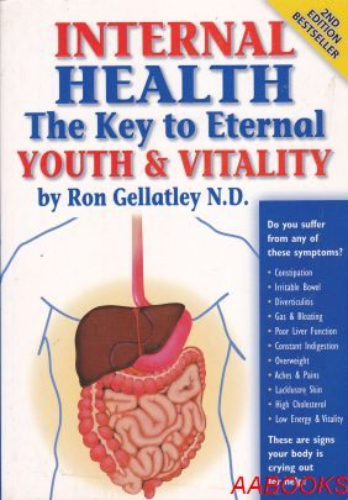 Internal Health The Key to Eternal Youth & Vitality 2nd edition