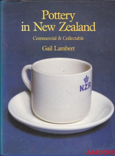 Pottery in New Zealand Commercial & Collectible By Gail Lambert