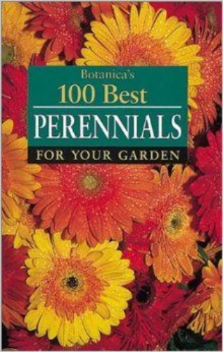 Botanica's 100 Best Perennials for Your Garden