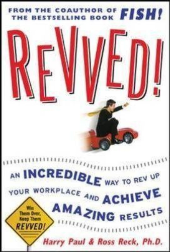 Revved An Incredible Way to Rev Up Your Workplace