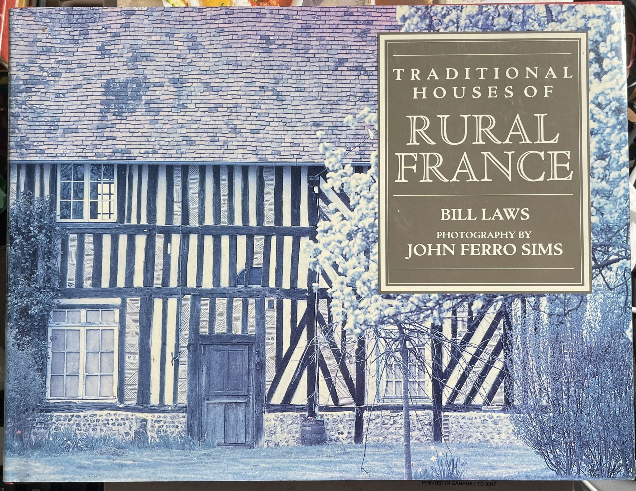 Traditional Houses of Rural France by Bill Laws