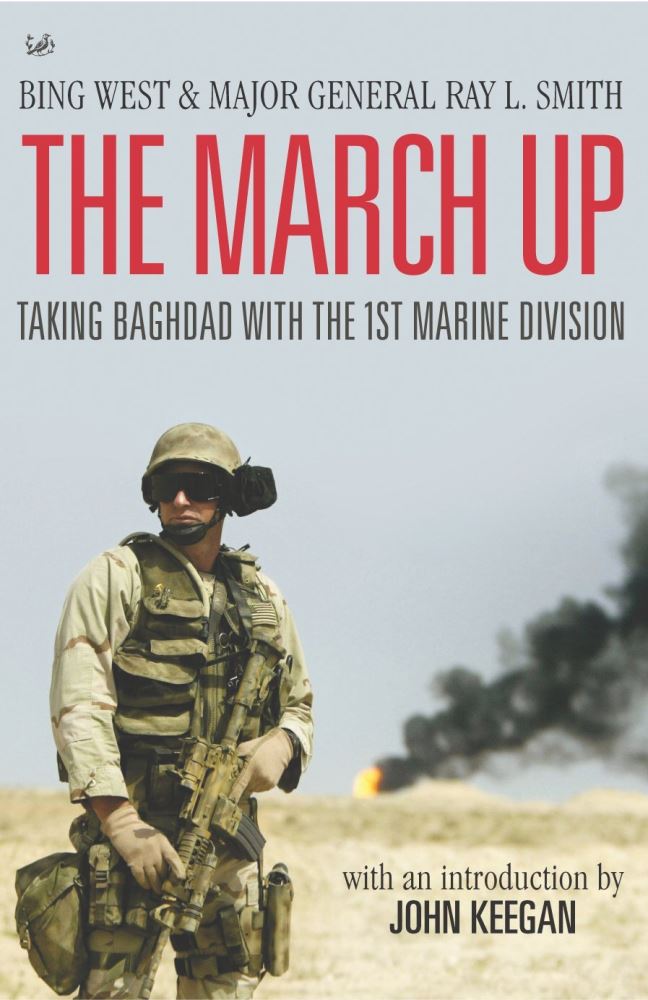 The March Up Taking Baghdad With the 1st Marine Division