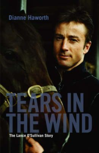 Tears in the Wind: The Lance O'Sullivan story