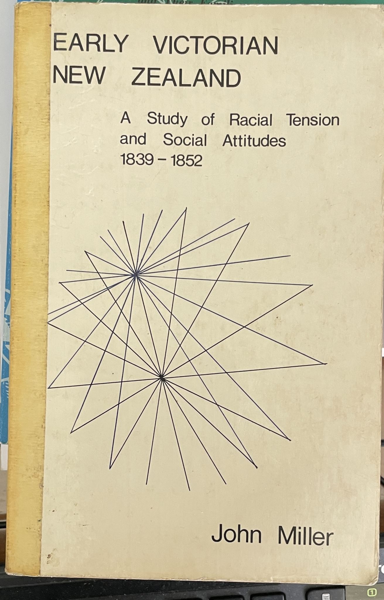Early Victorian Study of Racial Tension and Social Attitudes 1839-52 John Miller