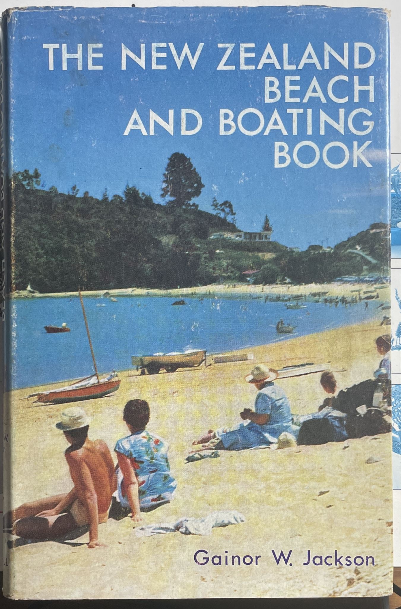 The New Zealand Beach and Boating Book by Gainor W Jackson