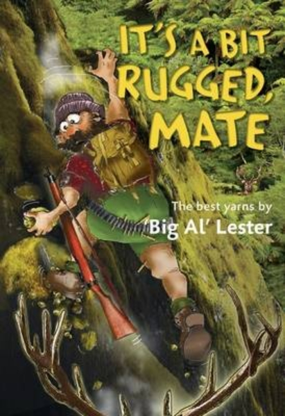 It's a Bit Rugged, Mate by Big Al Lester