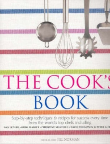 The Cook's Book Step-by-step Techniques and Recipes for Success Every Times