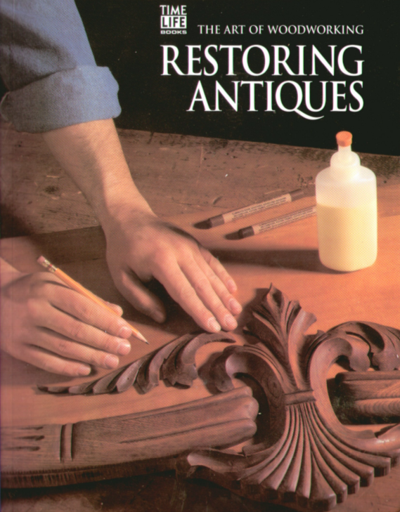 The Art of Woodworking Restoring Antiques
