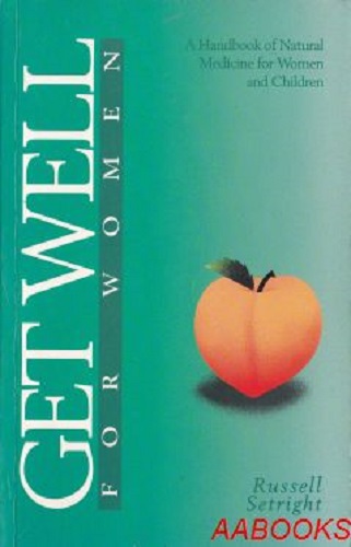 Get Well for Women by Russell Setright