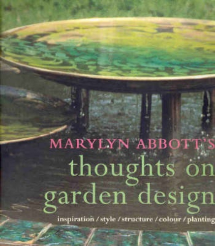 Marylyn Abbott's Thoughts on Garden Design