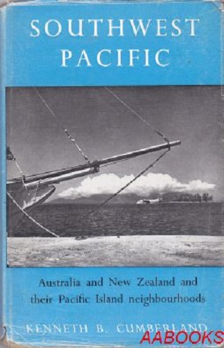 Southwest Pacific A geography of Australia, New Zealand Pacific island neighbors