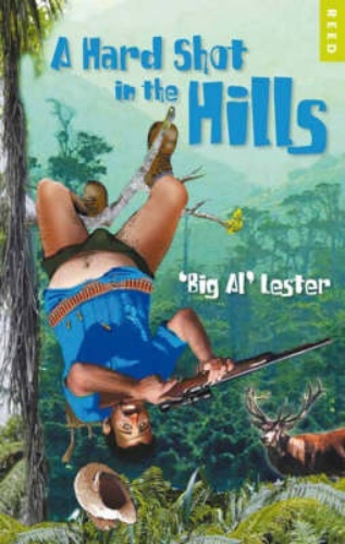 A Hard Shot in the Hills by Big Al Lester