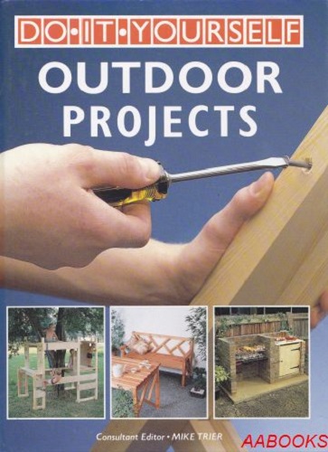 Do It Yourself Outdoor Projects