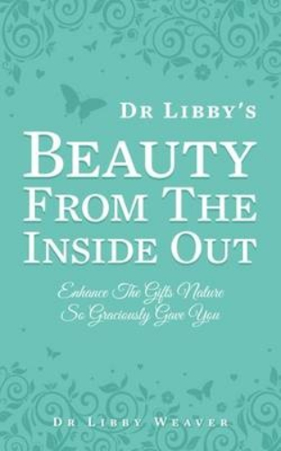 Dr Libby's Beauty from the Inside out
