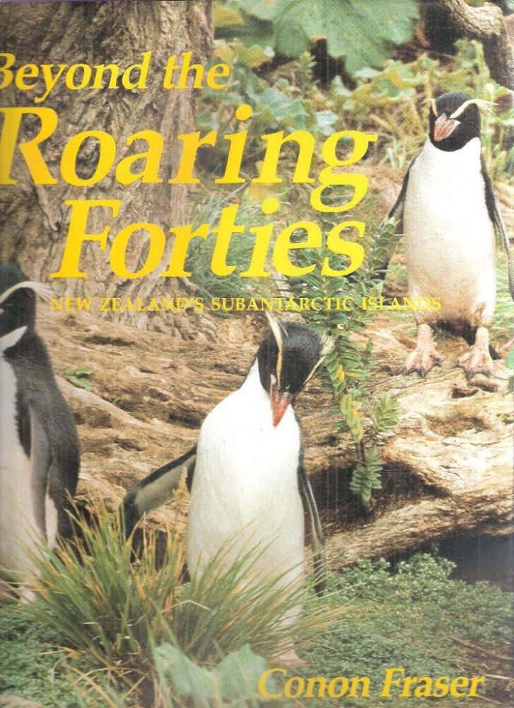 Beyond the Roaring Forties by Conon Fraser