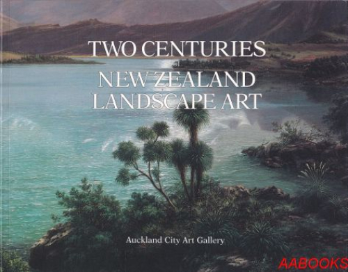 Two Centuries of New Zealand Landscape Art