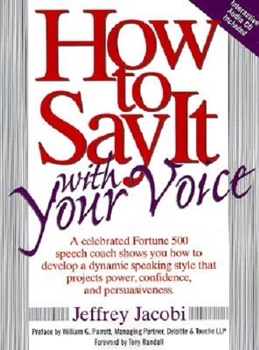 How to Say it with Your Voice by Jeffrey Jacobi with CD