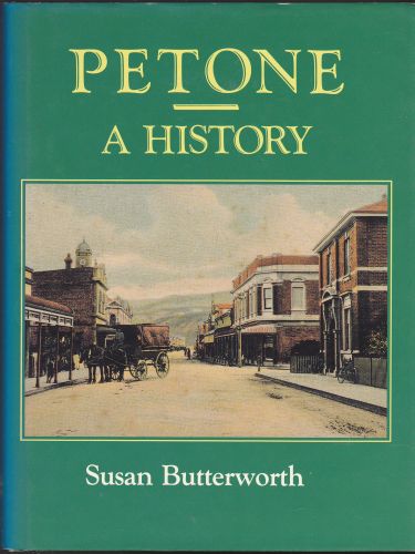 Petone: A History By Susan Butterworth