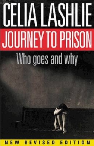 Image for The Journey to Prison Who Goes and Why The Journey to Prison Who Goes and Why