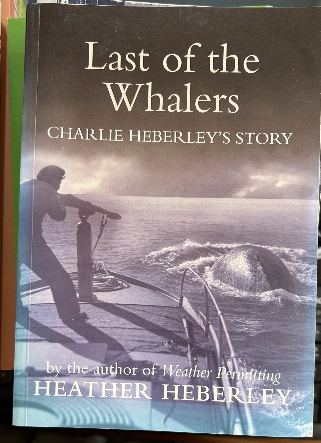 Last of the Whalers: Charlie Heberley's Story