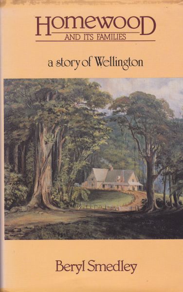 Homewood and its Families A story of Wellington By Beryl Smedley