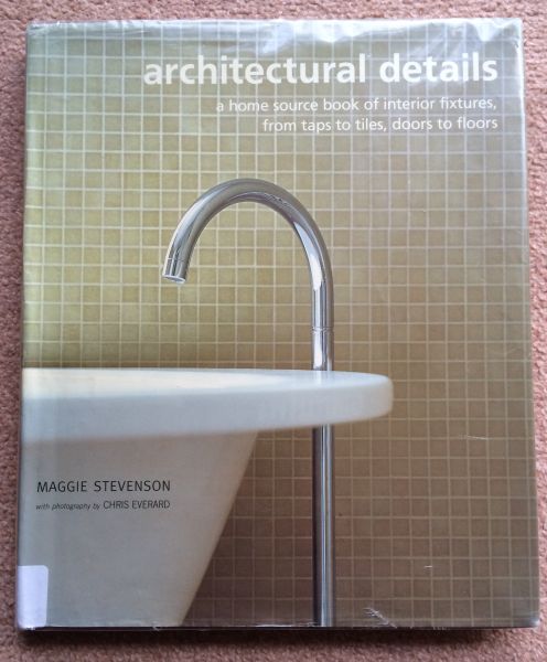 Architectural Details A Home Source Book