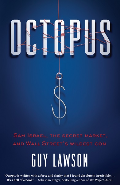 Octopus Sam Israel, the Secret Market, Wildest Con