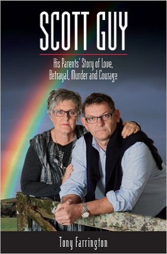 Scott Guy His Parents' Story of Love, Betrayal, Murder and Courage