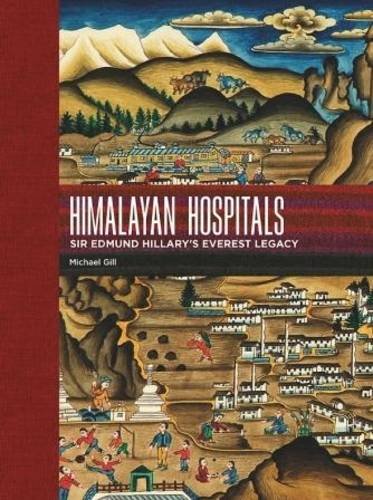 Himalayan Hospitals Sir Edmund Hillary's Everest Legacy