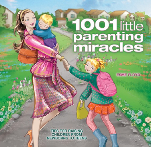 1001 Parenting Miracles