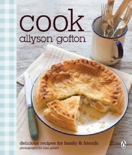 Allyson Gofton Cook Delicious Recipes for Family