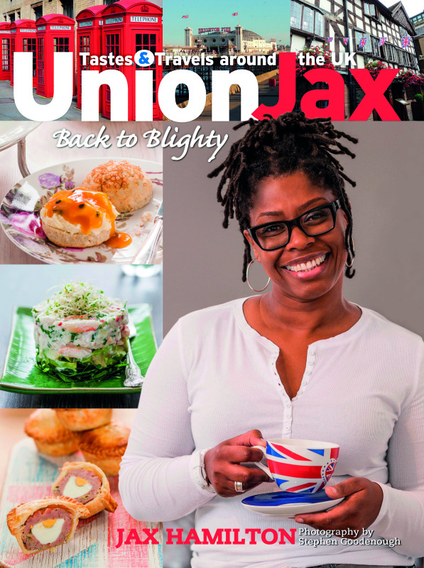 Union Jax: Back to Blighty Tastes and Travels Around the UK