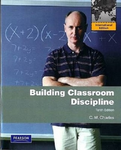 Building Classroom Discipline by C. M. Charles