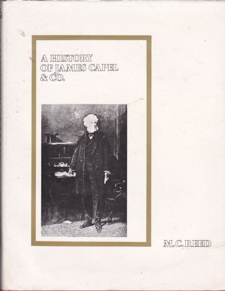 A History of James Capel & Co. by M. C Reed