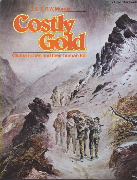 Costly Gold Clutha Riches and their human toll