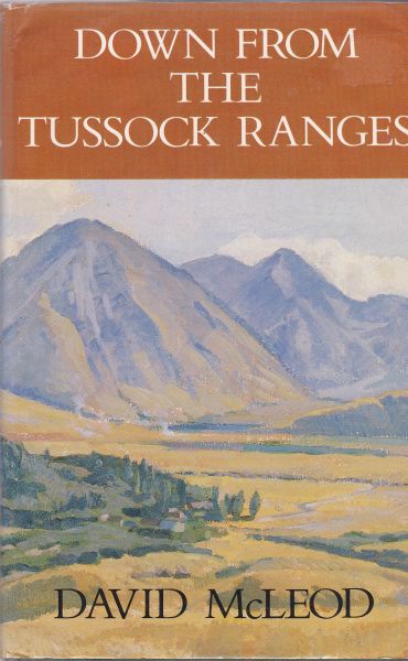 Down From the Tussock Ranges by David McLeod