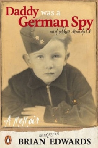 Daddy was a German Spy by Brian Edwards
