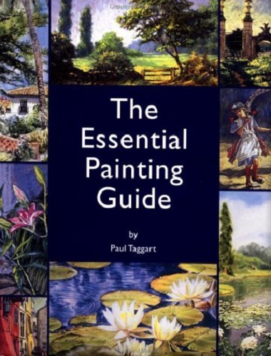 The Essential Painting Guide by Paul Taggart
